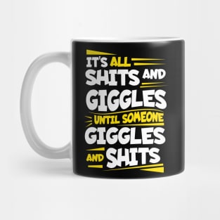 Shits and Giggles Mug